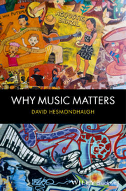 Hesmondhalgh, David - Why Music Matters, ebook