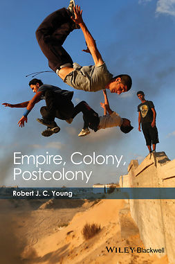 Young, Robert JC - Empire, Colony, Postcolony, e-bok