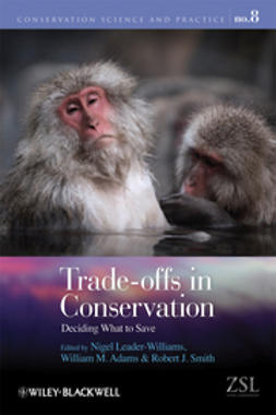 Leader-Williams, Nigel - Trade-offs in Conservation: Deciding What to Save, e-kirja