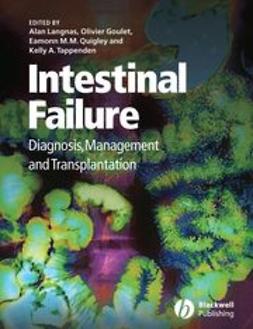 Goulet, Olivier - Intestinal Failure: Diagnosis, Management and Transplantation, ebook