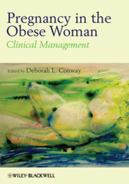 Conway, Deborah - Pregnancy in the Obese Woman: Clinical Management, ebook