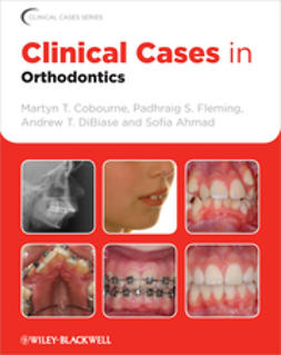 Ahmad, Sofia - Clinical Cases in Orthodontics, ebook