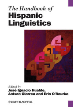 Hualde, Jos&#233; Ignacio - The Handbook of Hispanic Linguistics, e-kirja