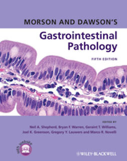 Greenson, Joel K. - Morson and Dawson's Gastrointestinal Pathology, e-kirja