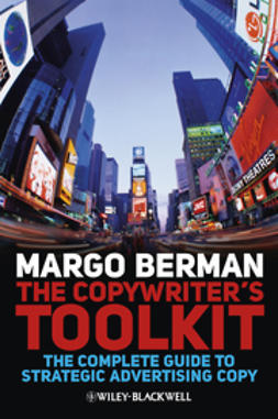 Berman, Margo - The Copywriter's Toolkit: The Complete Guide to Strategic Advertising Copy, ebook