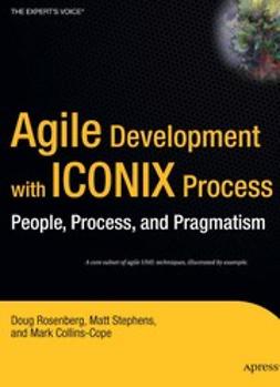 Collins-Cope, Mark - Agile Development with ICONIX Process, ebook