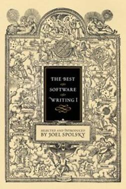Spolsky, Joel - The Best Software Writing I, e-bok