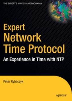 Rybaczyk, Peter - Expert Network Time Protocol, ebook