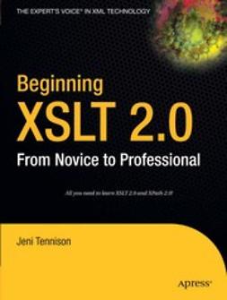 Tennison, Jeni - Beginning XSLT 2.0, e-kirja