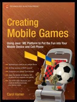 Hamer, Carol - Creating Mobile Games, ebook