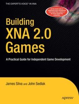Sedlak, John - Building XNA 2.0 Games, e-bok