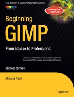 Peck, Akkana - Beginning GIMP, e-kirja