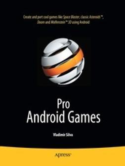 Silva, Vladimir - Pro Android Games, e-bok