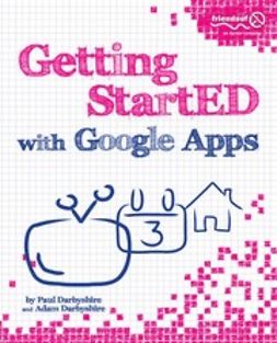 Darbyshire, Paul - Getting StartED with Google Apps, ebook