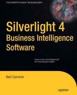 Czernicki, Bart - Silverlight 4 Business Intelligence Software, ebook