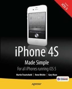 Trautschold, Martin - iPhone 4S Made Simple, ebook