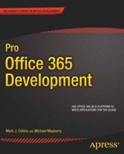 Collins, Mark J. - Pro Office 365 Development, ebook