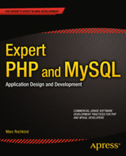 Rochkind, Marc - Expert PHP and MySQL, e-bok
