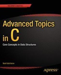 Kalicharan, Noel - Advanced Topics in C, ebook