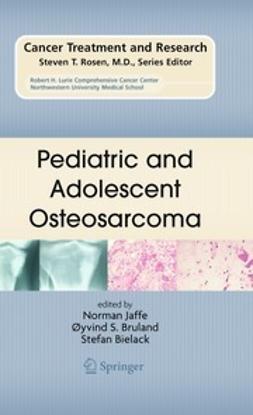 Jaffe, Norman - Pediatric and Adolescent Osteosarcoma, ebook