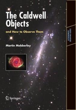 Mobberley, Martin - The Caldwell Objects and How to Observe Them, ebook
