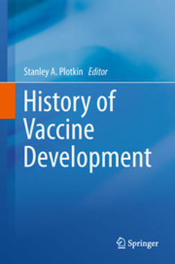 Plotkin, Stanley A. - History of Vaccine Development, ebook