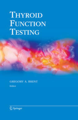 Brent, Gregory A. - Thyroid Function Testing, e-kirja