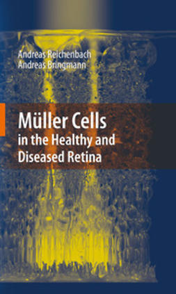 Reichenbach, Andreas - Müller Cells in the Healthy and Diseased Retina, ebook