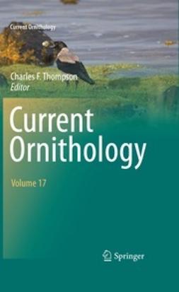 Thompson, Charles F. - Current Ornithology Volume 17, ebook