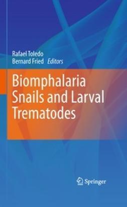 Toledo, Rafael - Biomphalaria Snails and Larval Trematodes, ebook