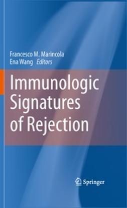 Marincola, Francesco M. - Immunologic Signatures of Rejection, ebook