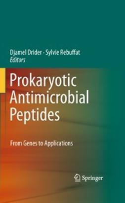 Drider, Djamel - Prokaryotic Antimicrobial Peptides, ebook