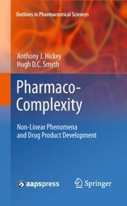 Hickey, Anthony J. - Pharmaco-Complexity, ebook
