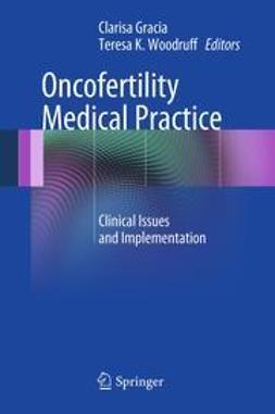 Gracia, Clarisa - Oncofertility Medical Practice, e-bok