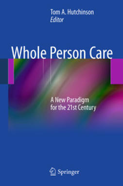 Hutchinson, Tom A. - Whole Person Care, e-kirja