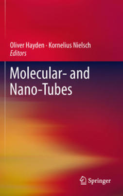 Hayden, Oliver - Molecular- and Nano-Tubes, ebook