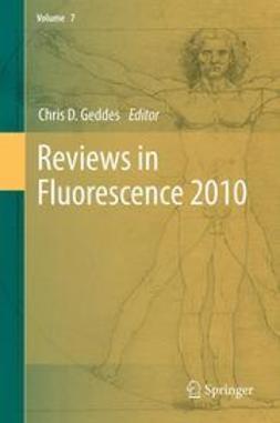 Geddes, Chris D. - Reviews in Fluorescence 2010, e-kirja