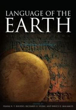 Rhodes, Frank H. T. - Language of the Earth: A Literary Anthology, e-bok