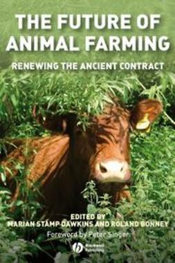 Bonney, Roland - The Future of Animal Farming: Renewing the Ancient Contract, e-bok