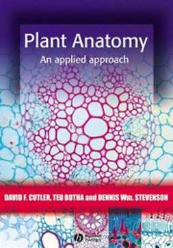 Botha, Ted - Plant Anatomy: An Applied Approach, e-bok