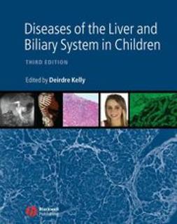Kelly, Deirdre A. - Diseases of the Liver and Biliary System in Children, ebook