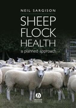 Sargison, Neil - Sheep Flock Health: A Planned Approach, ebook