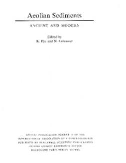 Pye, Kenneth - Aeolian Sediments: Ancient and Modern: Special Publication 16 of the IAS, e-kirja