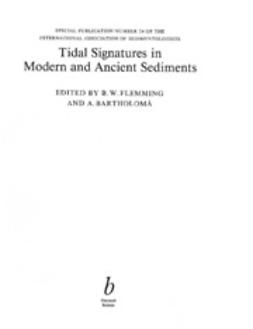 Flemming, B. W. - Tidal Signatures in Modern and Ancient Sediments: Special Publication 24 of the IAS, ebook