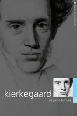 Ferreira, M. Jamie - Kierkegaard, e-bok
