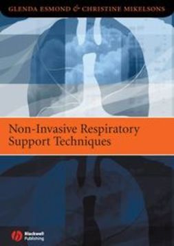 Esmond, Glenda - Non-Invasive Respiratory Support Techniques: Oxygen Therapy, Non-Invasive Ventilation and CPAP, e-kirja