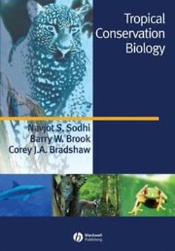 Sodhi, Navjot S. - Tropical Conservation Biology, ebook