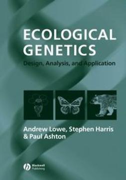 Lowe, Andrew - Ecological Genetics: Design, Analysis, and Application, ebook