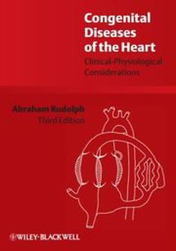Rudolph, Abraham - Congenital Diseases of the Heart: Clinical-Physiological Considerations, ebook