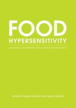 Skypala, Isabel - Food Hypersensitivity: Diagnosing and Managing Food Allergies and Intolerance, ebook